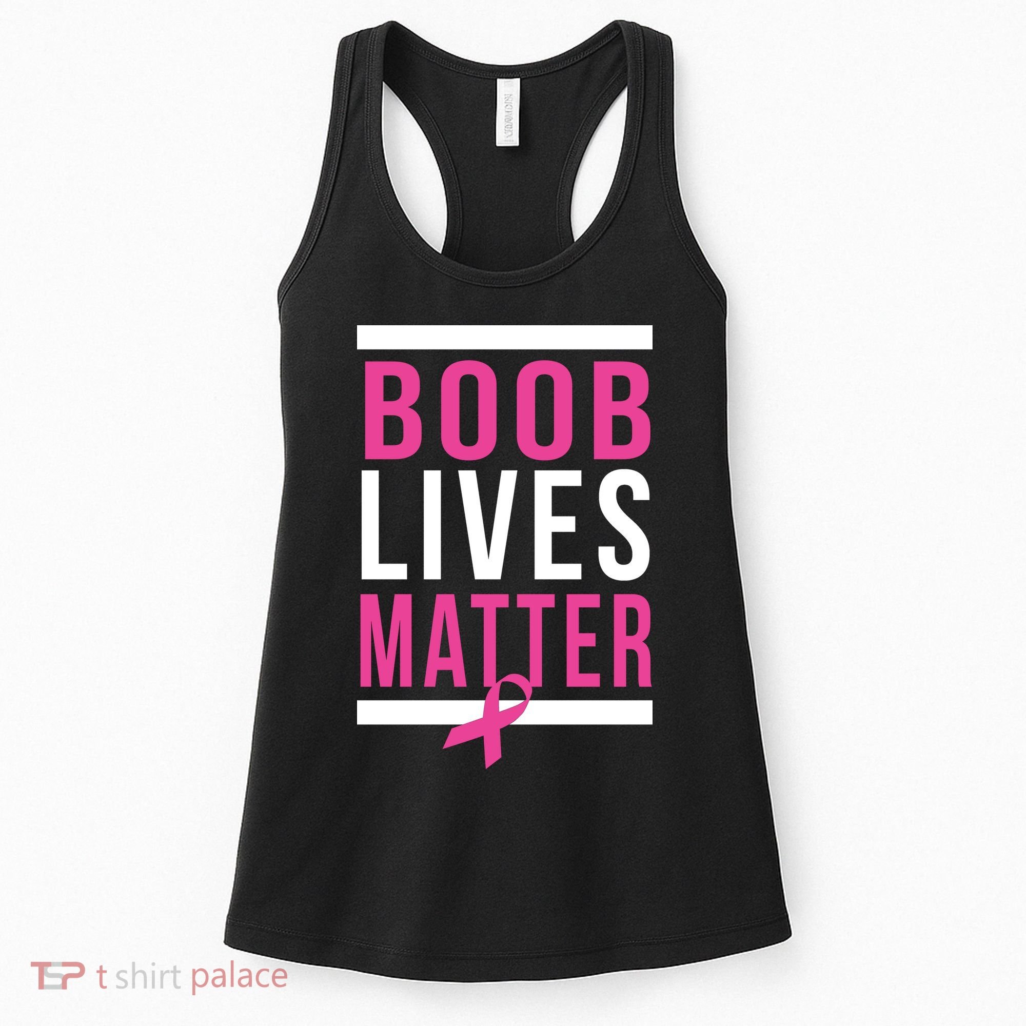 Boob Lives Matter Breast Cancer Awareness Women's Tank Top