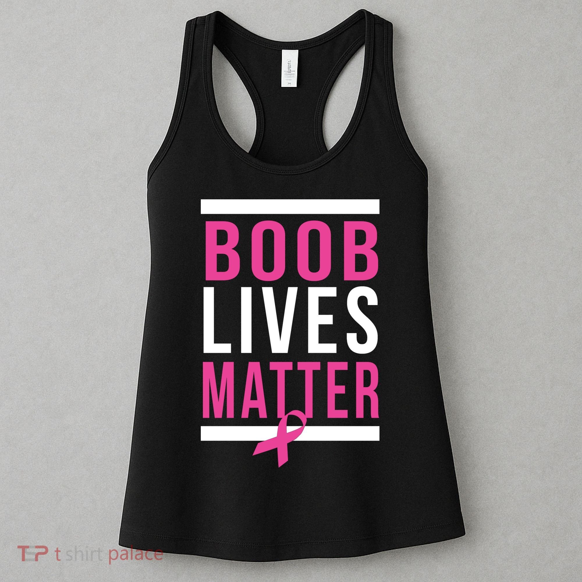 Boob Lives Matter Breast Cancer Awareness Women's Tank Top