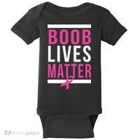 Boob Lives Matter Breast Cancer Awareness Baby Bodysuit thumb 0