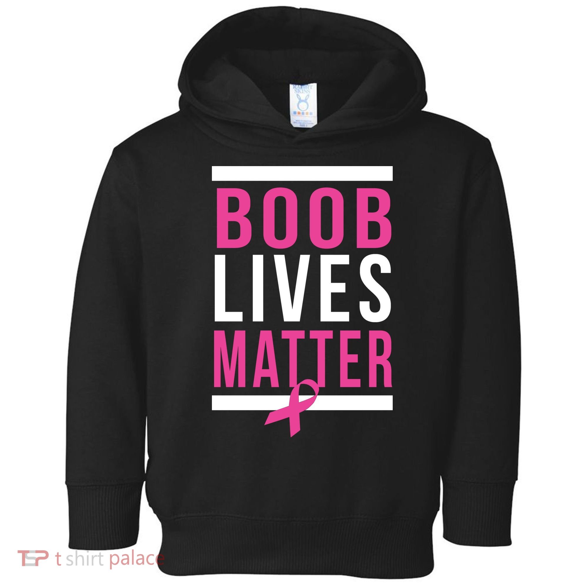 Boob Lives Matter Breast Cancer Awareness Toddler Hoodie