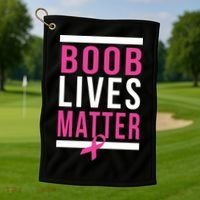 Boob Lives Matter Breast Cancer Awareness Golf Towel thumb 1