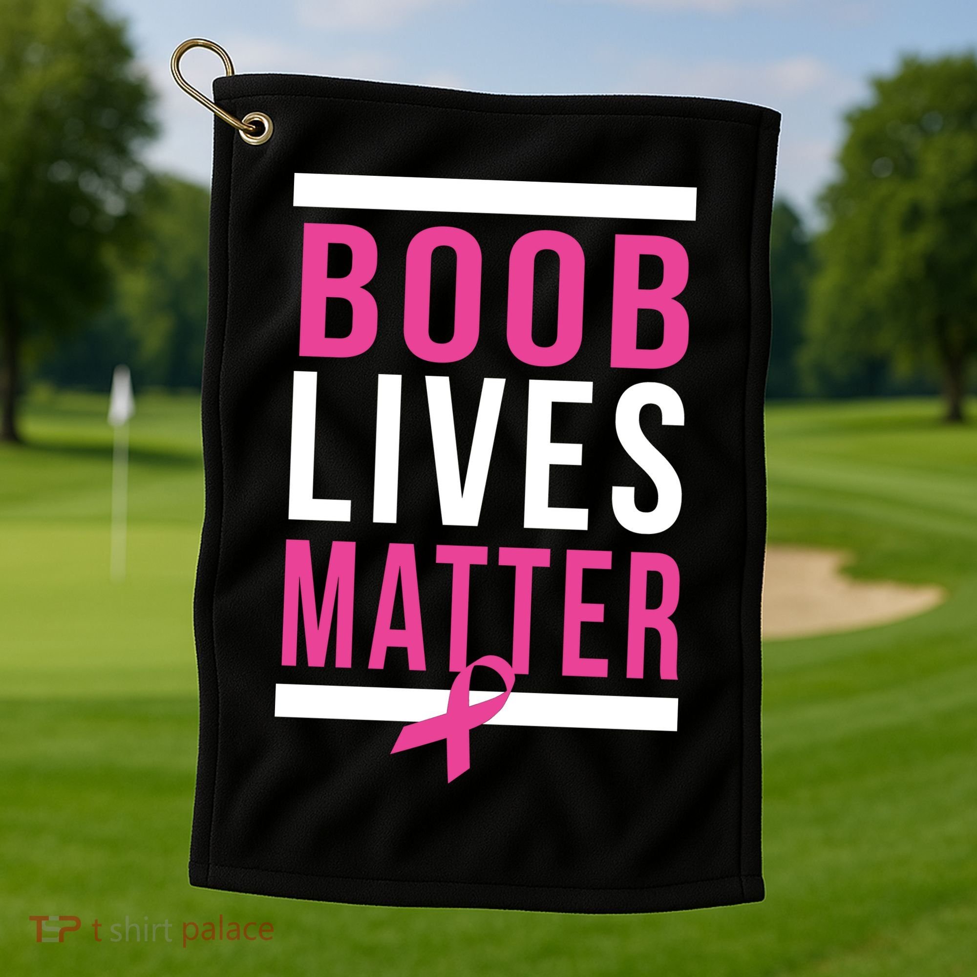 Boob Lives Matter Breast Cancer Awareness Golf Towel