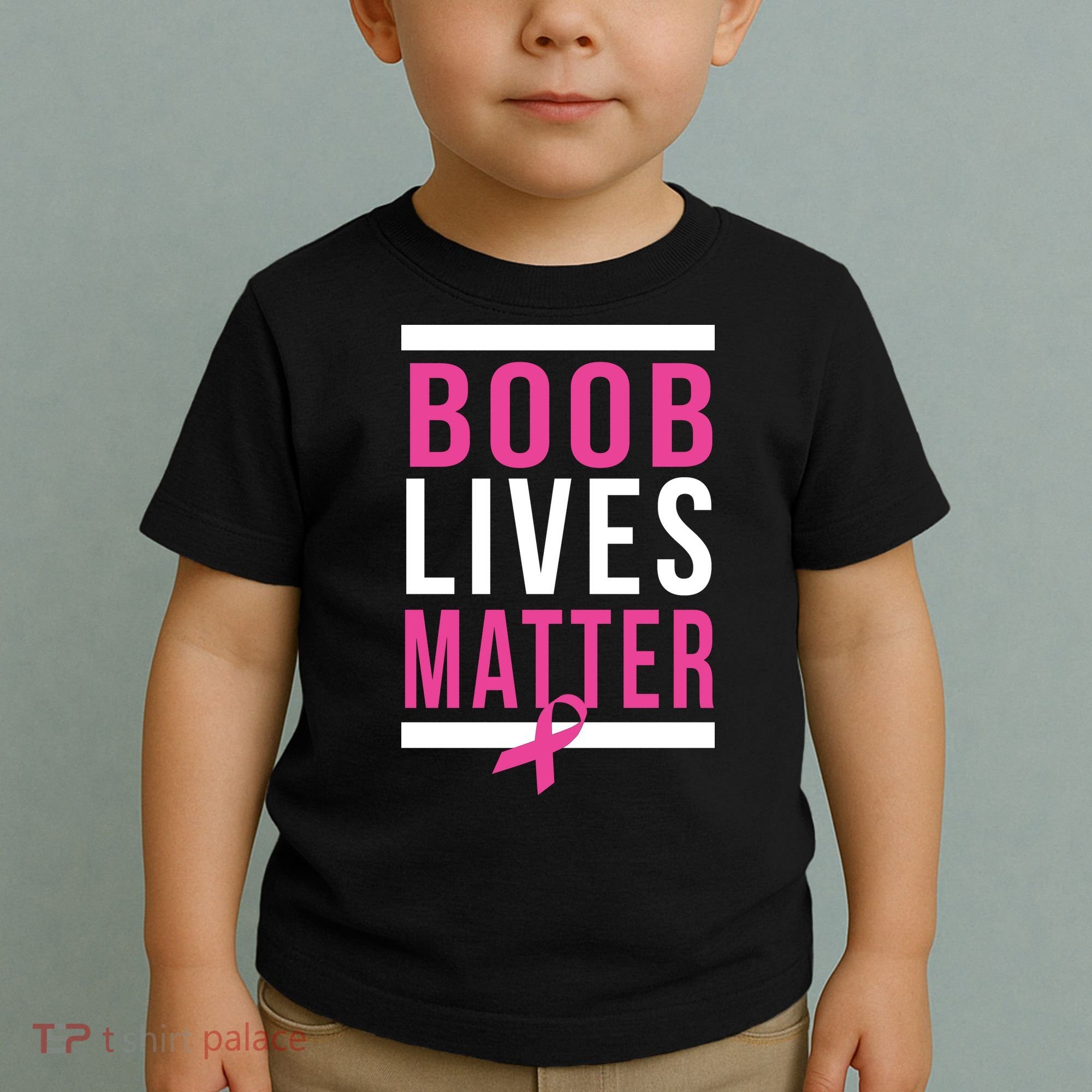 Boob Lives Matter Breast Cancer Awareness Toddler T-Shirt