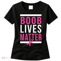 Boob Lives Matter Breast Cancer Awareness Women's T-Shirt thumb 0
