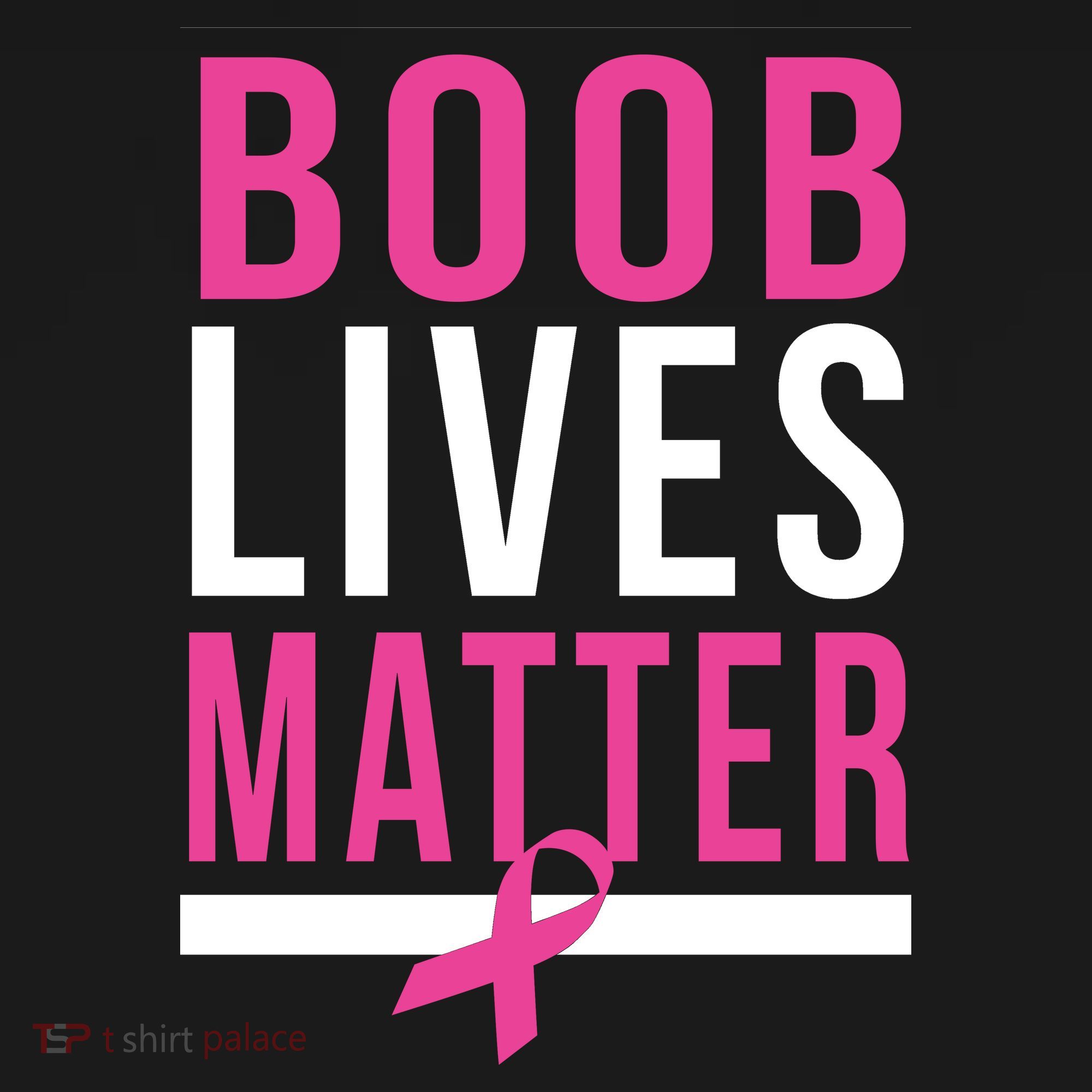 Boob Lives Matter Breast Cancer Awareness Women's T-Shirt