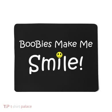 Boobies Make Me Smile Mousepad