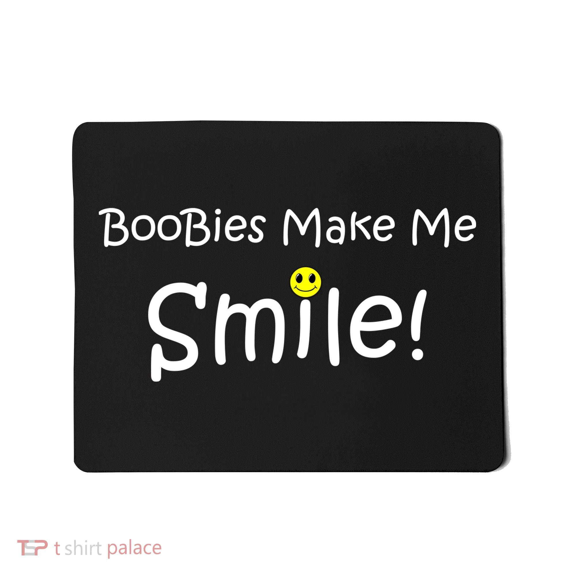 Boobies Make Me Smile Mousepad