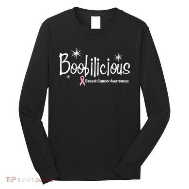 Boobilicious Breast Cancer Awareness Long Sleeve Shirt