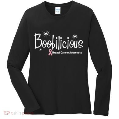 Boobilicious Breast Cancer Awareness Women's Long Sleeve Shirt