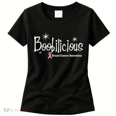 Boobilicious Breast Cancer Awareness Women's T-Shirt