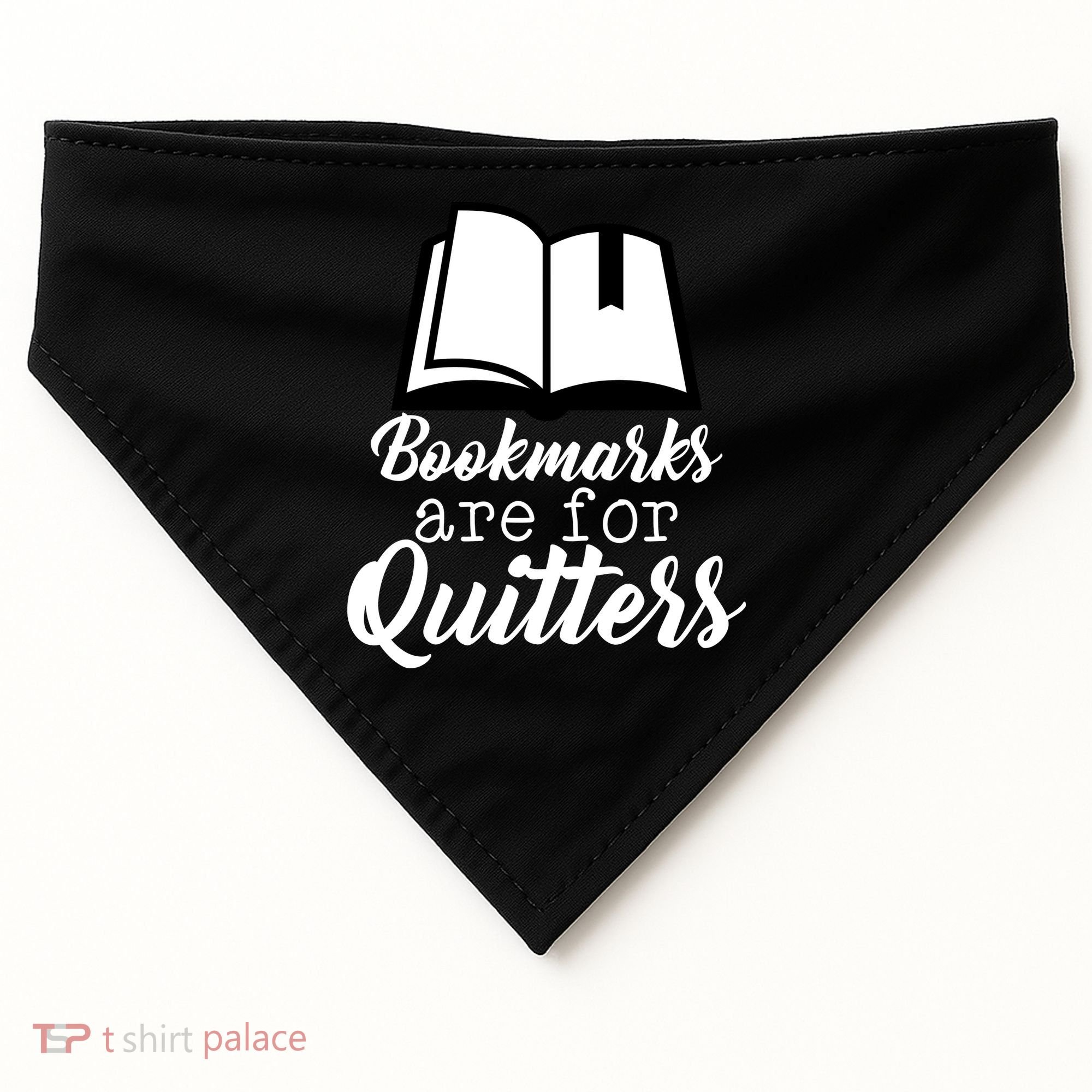 Book Lovers - Bookmarks Are For Quitters USA-Made Doggie Bandana