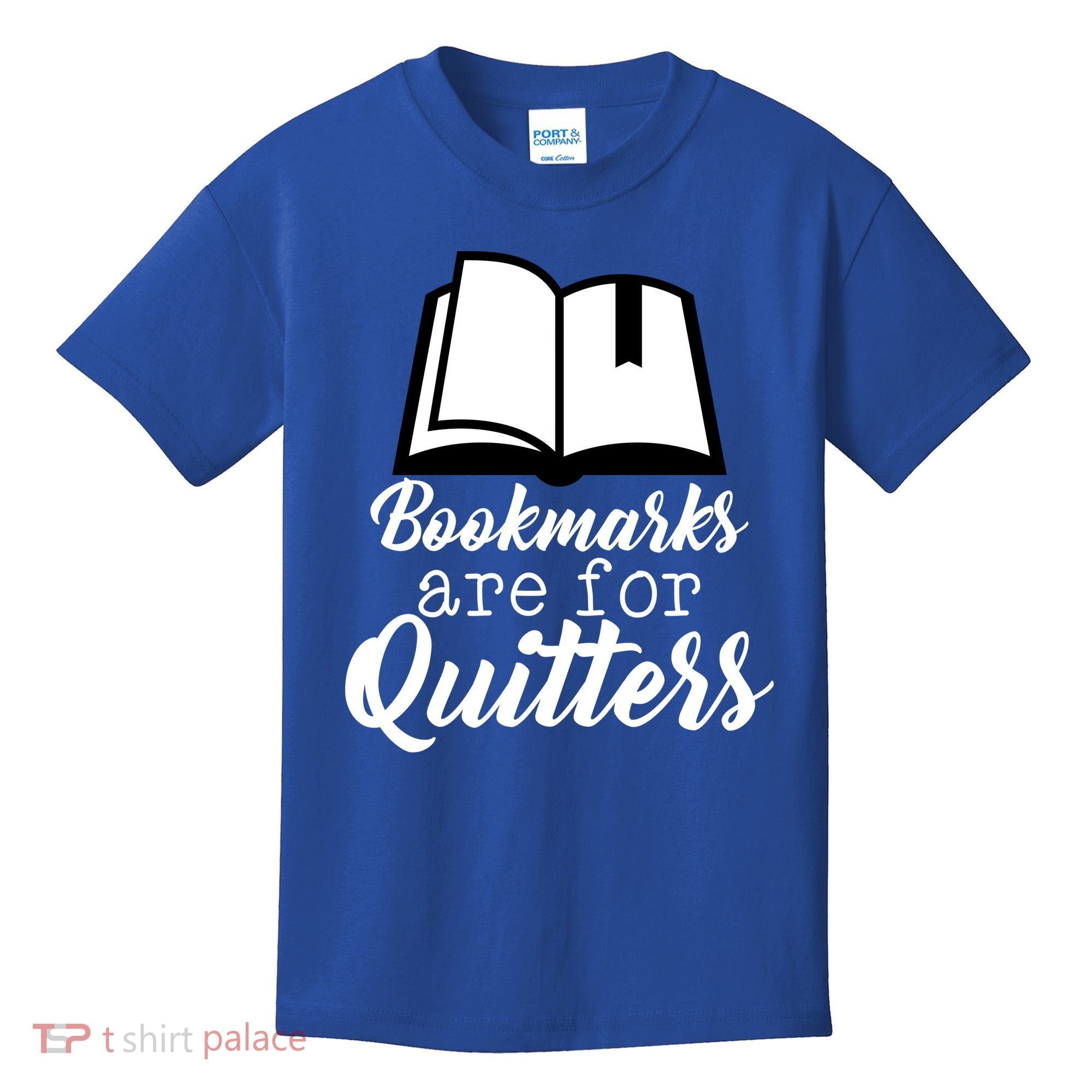 Book Lovers - Bookmarks Are For Quitters Kids T-Shirt