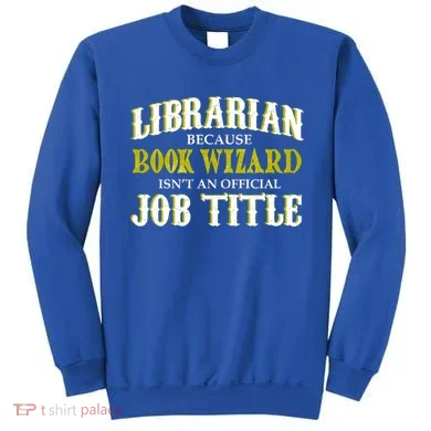 Book Wizard Librarian Sweatshirt