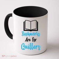 Bookmarks Are For Quitters Coffee Mug thumb 0