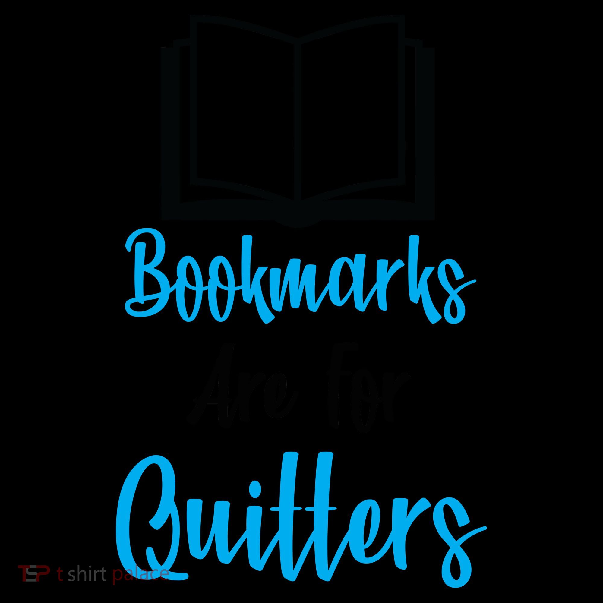 Bookmarks Are For Quitters Coffee Mug