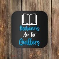 Bookmarks Are For Quitters Coaster thumb 0