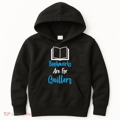 Bookmarks Are For Quitters Kids Hoodie