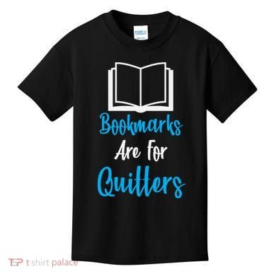 Bookmarks Are For Quitters Kids T-Shirt