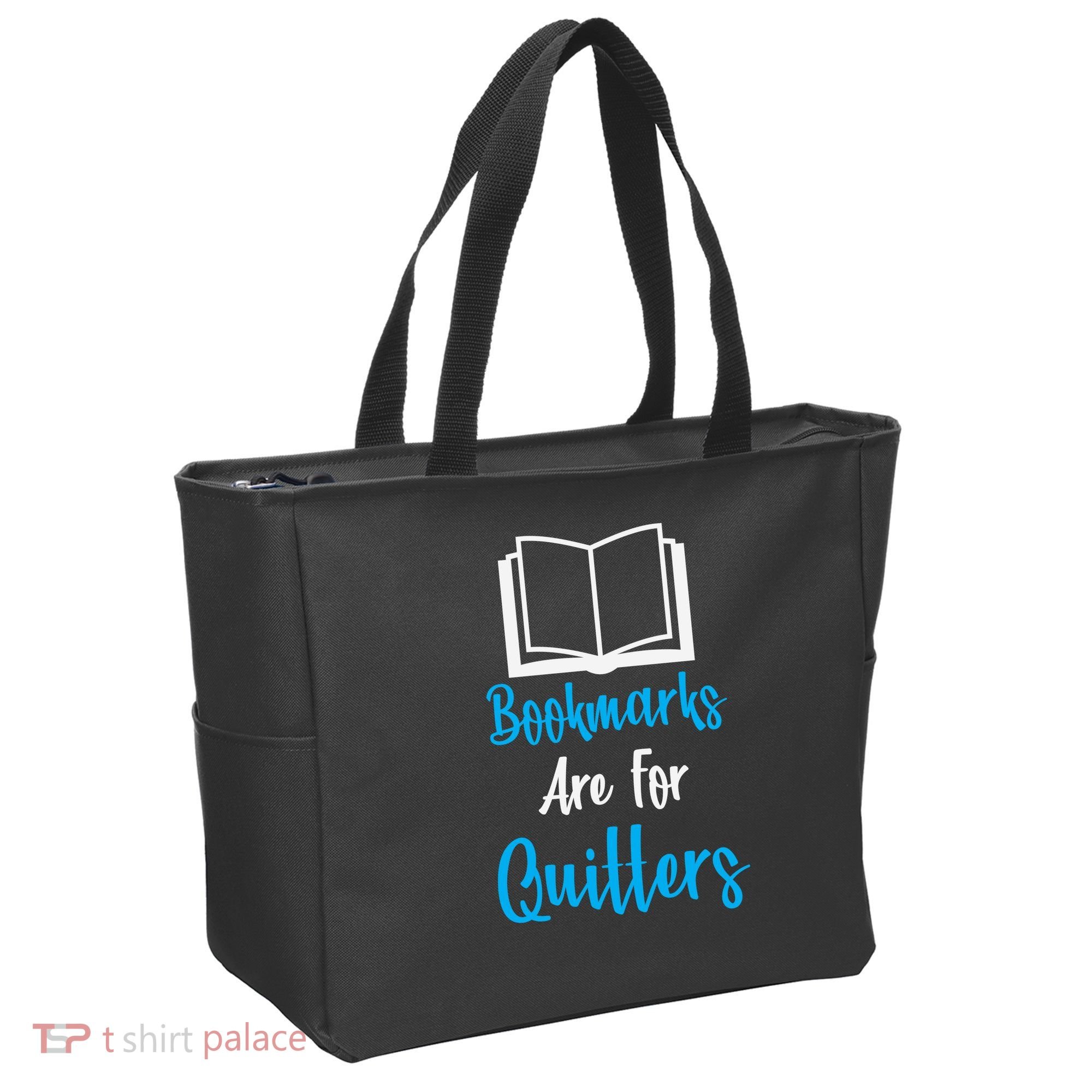 Bookmarks Are For Quitters Tote Bag
