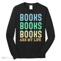Books Are My Life Book Quotes Essential Long Sleeve Shirt thumb 0