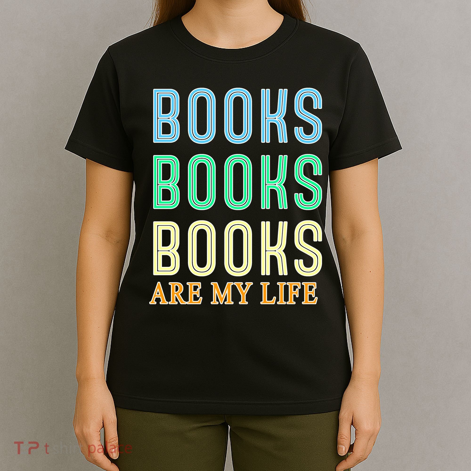 Books Are My Life Book Quotes Essential T-Shirt