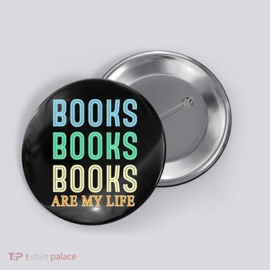 Books Are My Life Book Quotes Essential Button