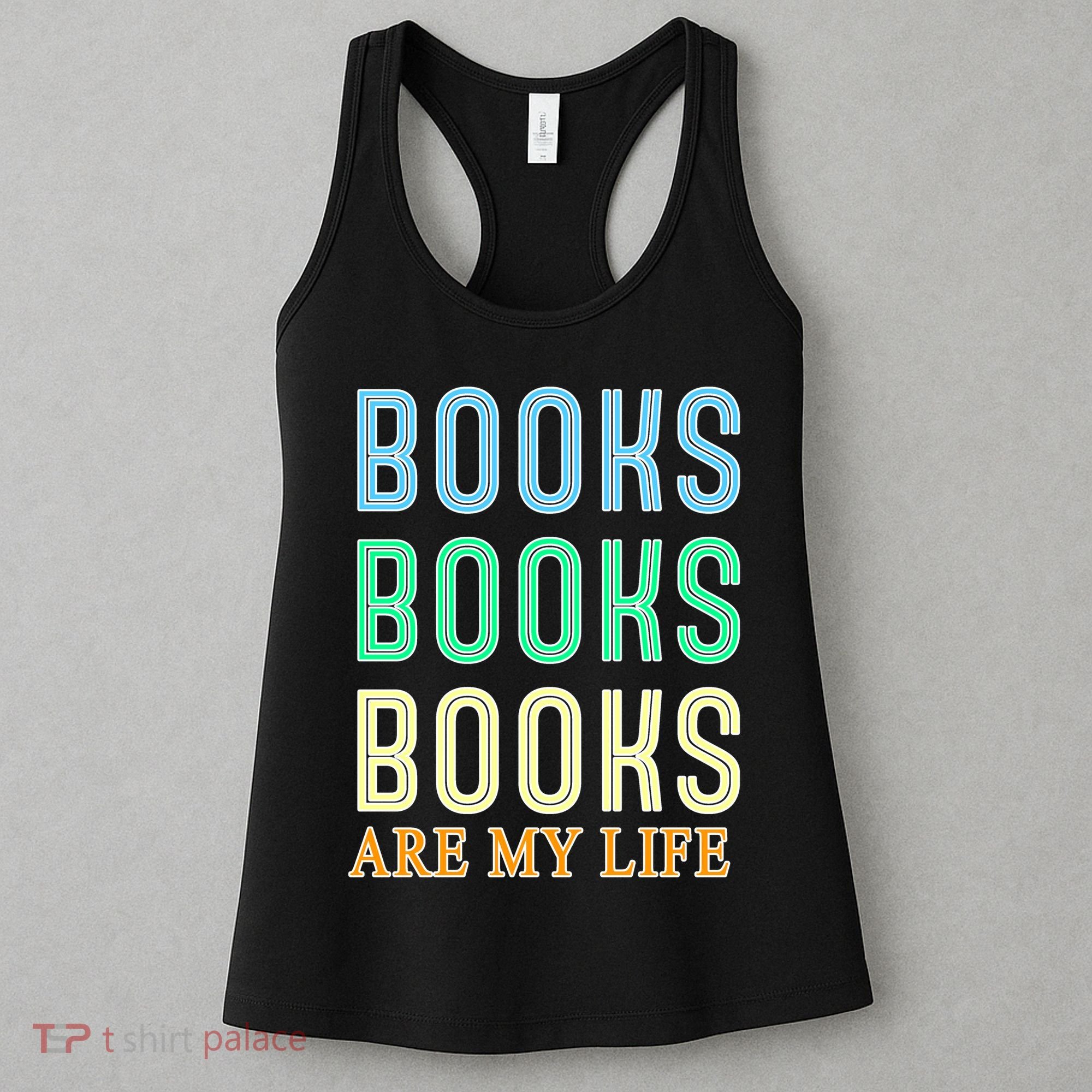 Books Are My Life Book Quotes Essential Women's Tank Top