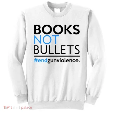 Books Not Bullets Sweatshirt