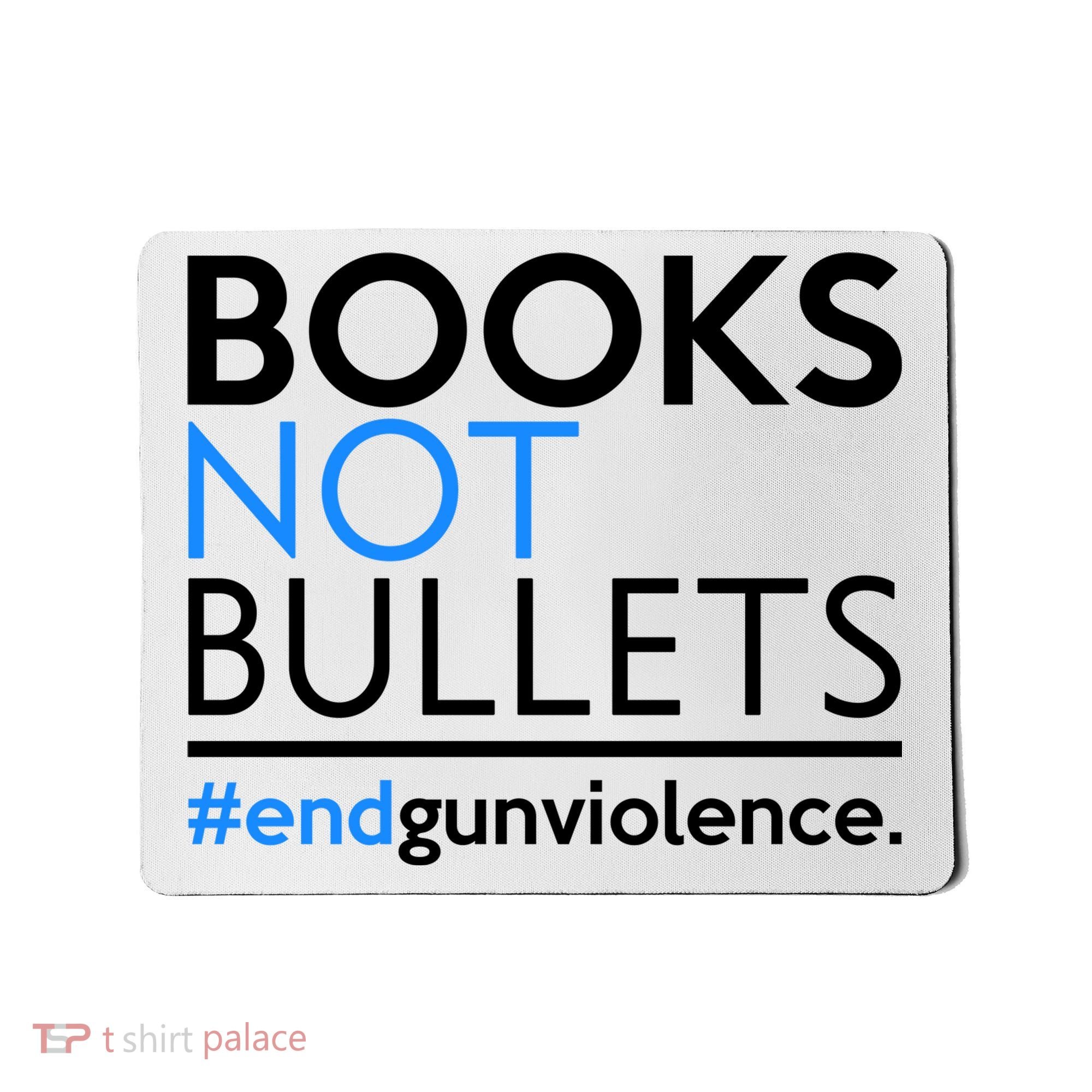 Books Not Bullets Mousepad