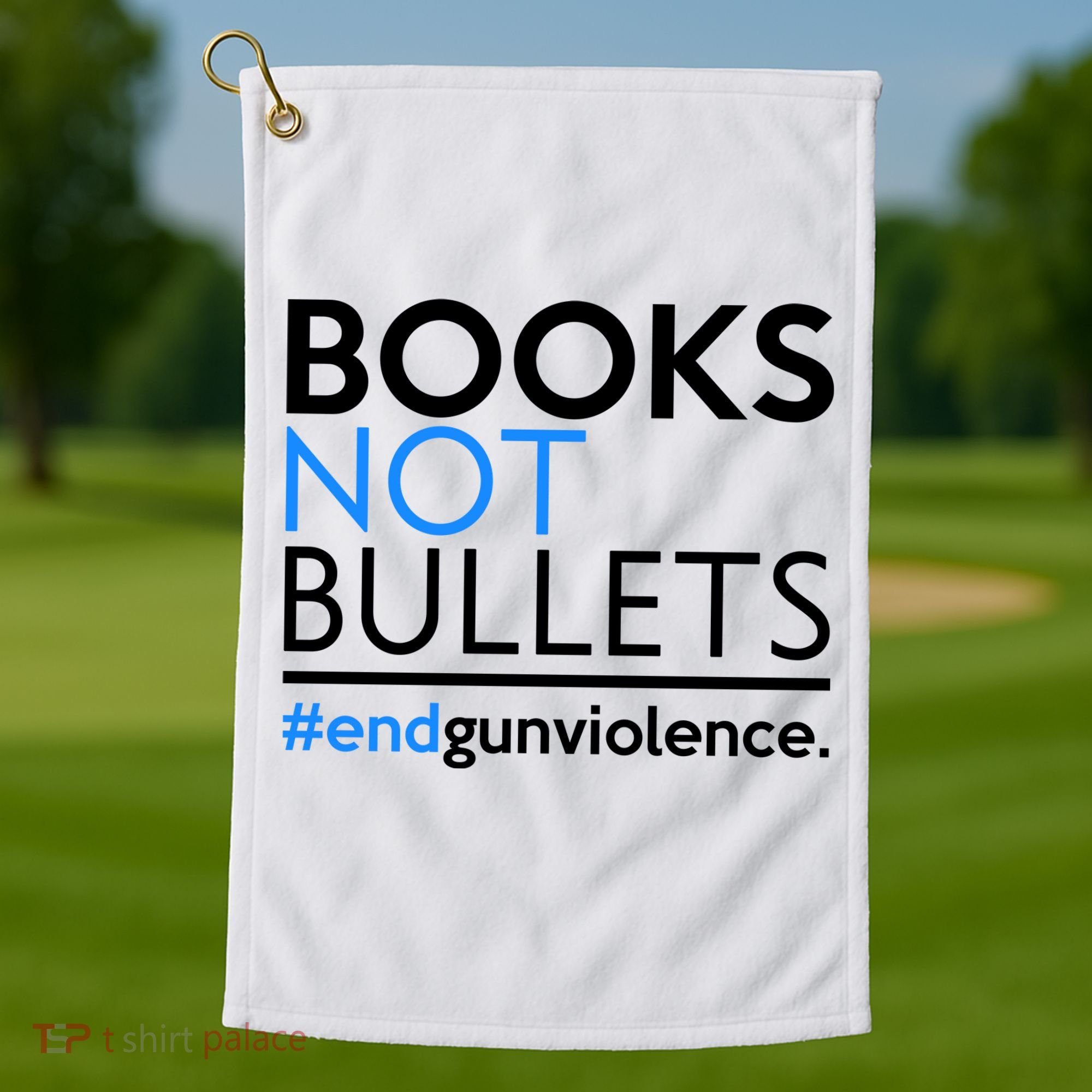 Books Not Bullets Golf Towel