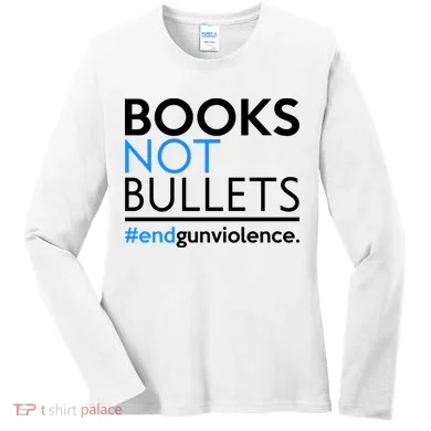 Books Not Bullets Women's Long Sleeve Shirt