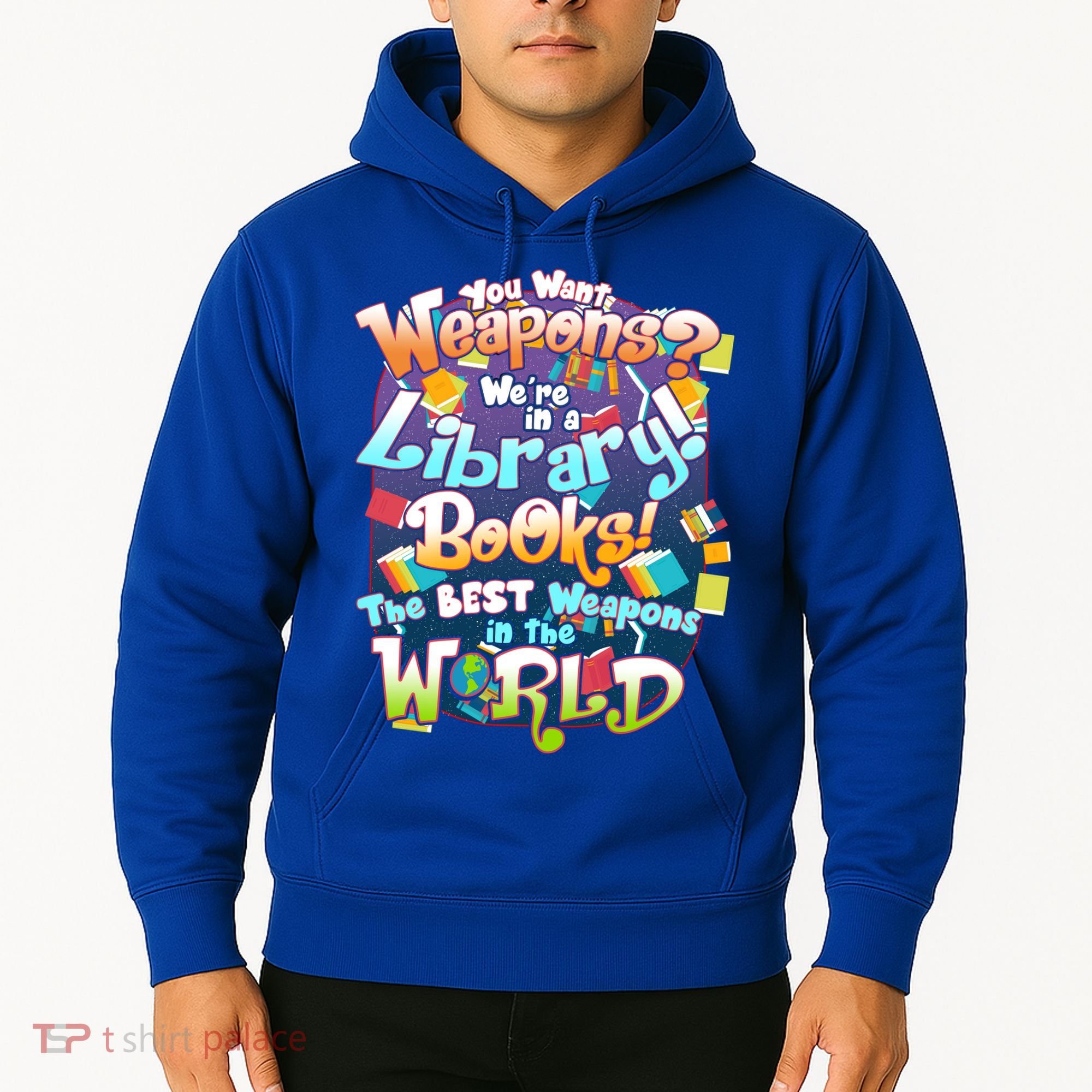 Books The Best Weapons In The  World Hoodie