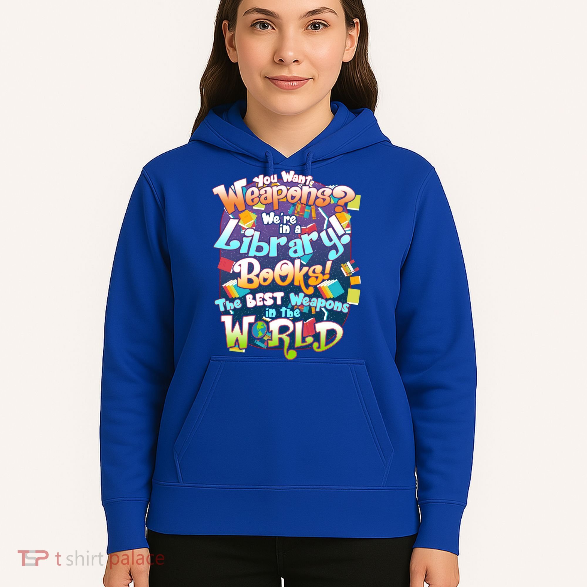 Books The Best Weapons In The  World Hoodie