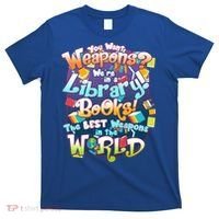 Books The Best Weapons In The  World T-Shirt thumb 0