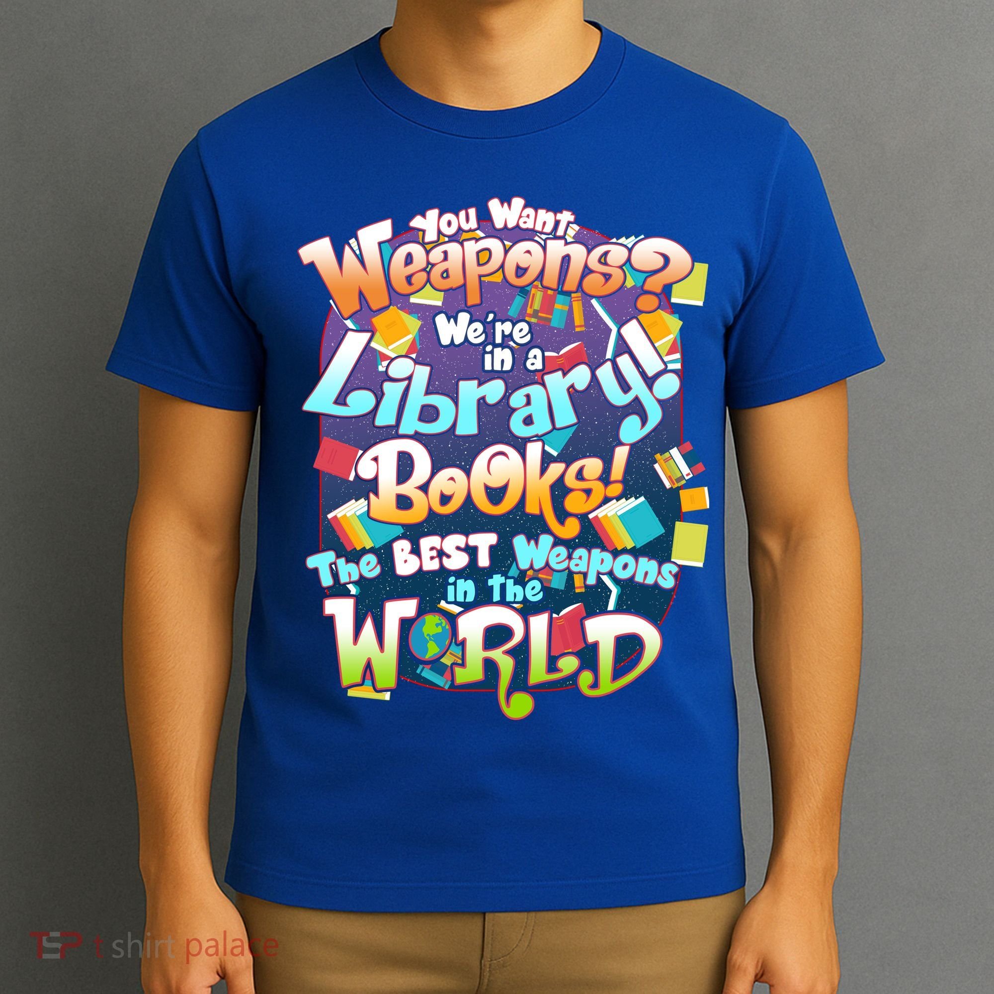 Books The Best Weapons In The  World T-Shirt