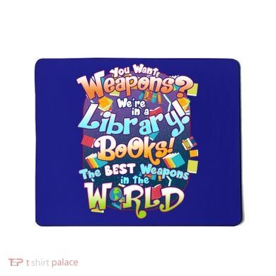 Books The Best Weapons In The  World Mousepad