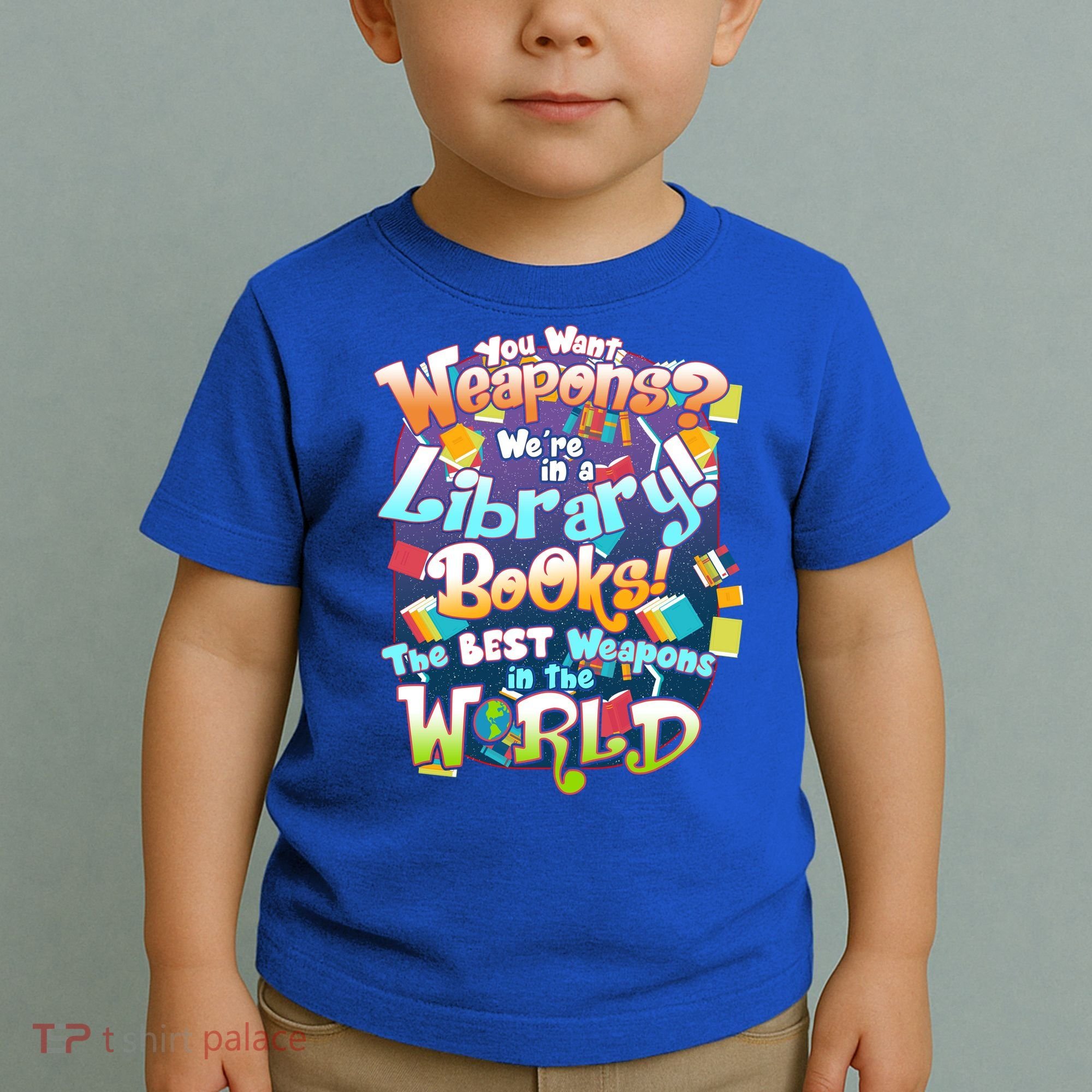 Books The Best Weapons In The  World Toddler T-Shirt