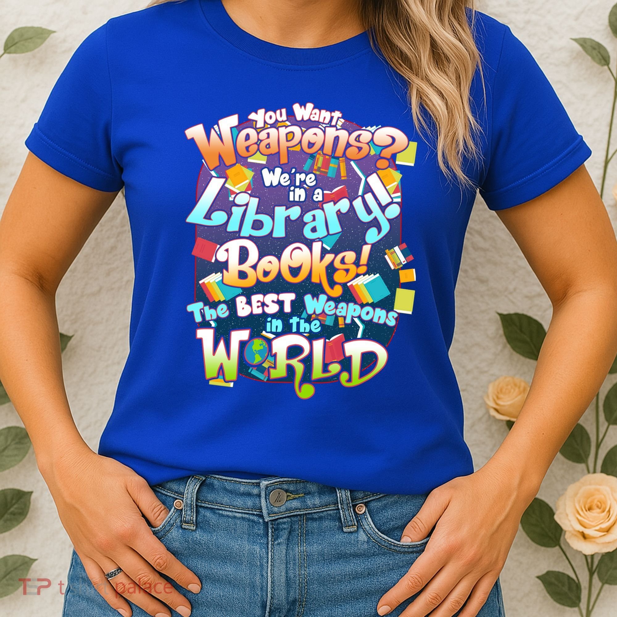 Books The Best Weapons In The  World Women's T-Shirt