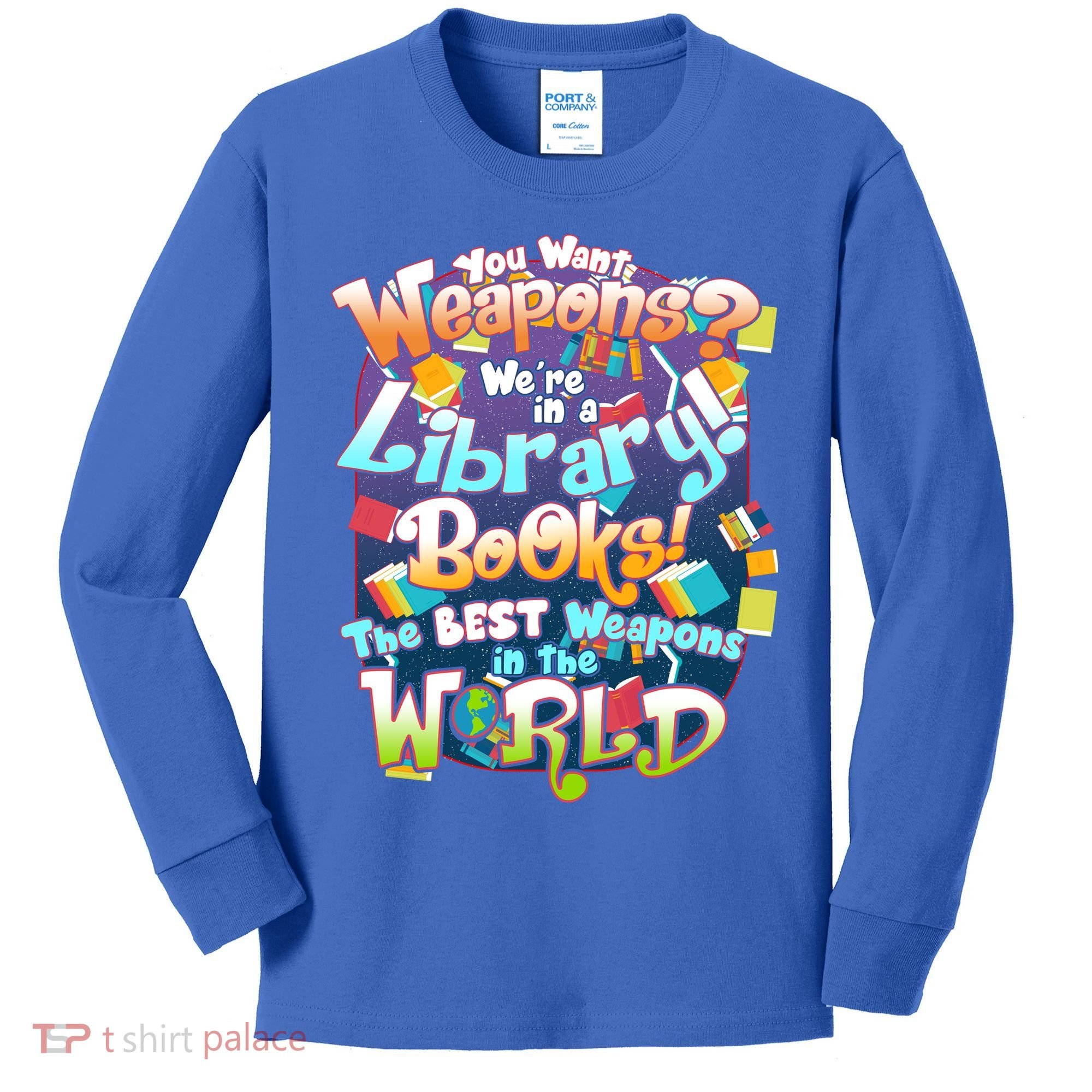Books The Best Weapons In The  World Kids Long Sleeve Shirt