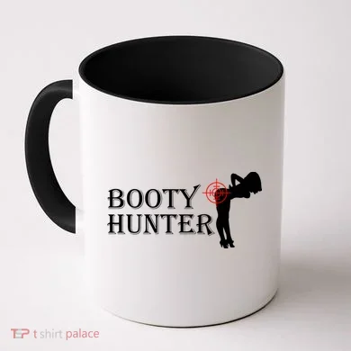 Booty Hunter Funny Coffee Mug