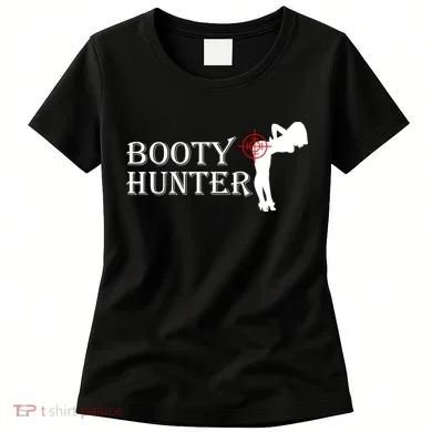 Booty Hunter Funny Women's T-Shirt