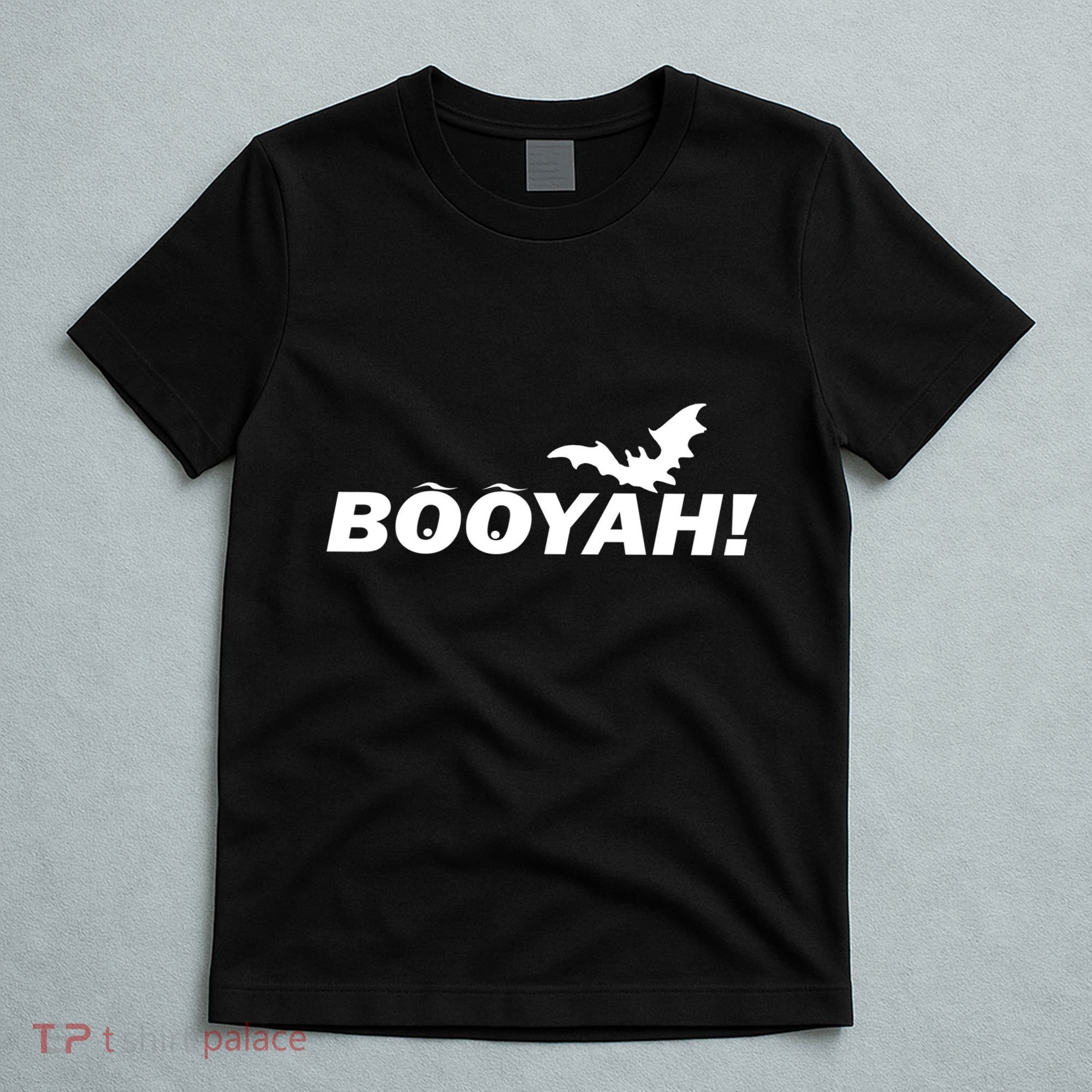 BOOYAH! Bat Halloween T-Shirt