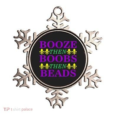 Booze then Boobs then Beads Mardi Gras New Orleans Ornament