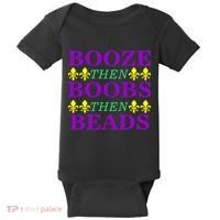 Booze then Boobs then Beads Mardi Gras New Orleans Baby Bodysuit thumb 0