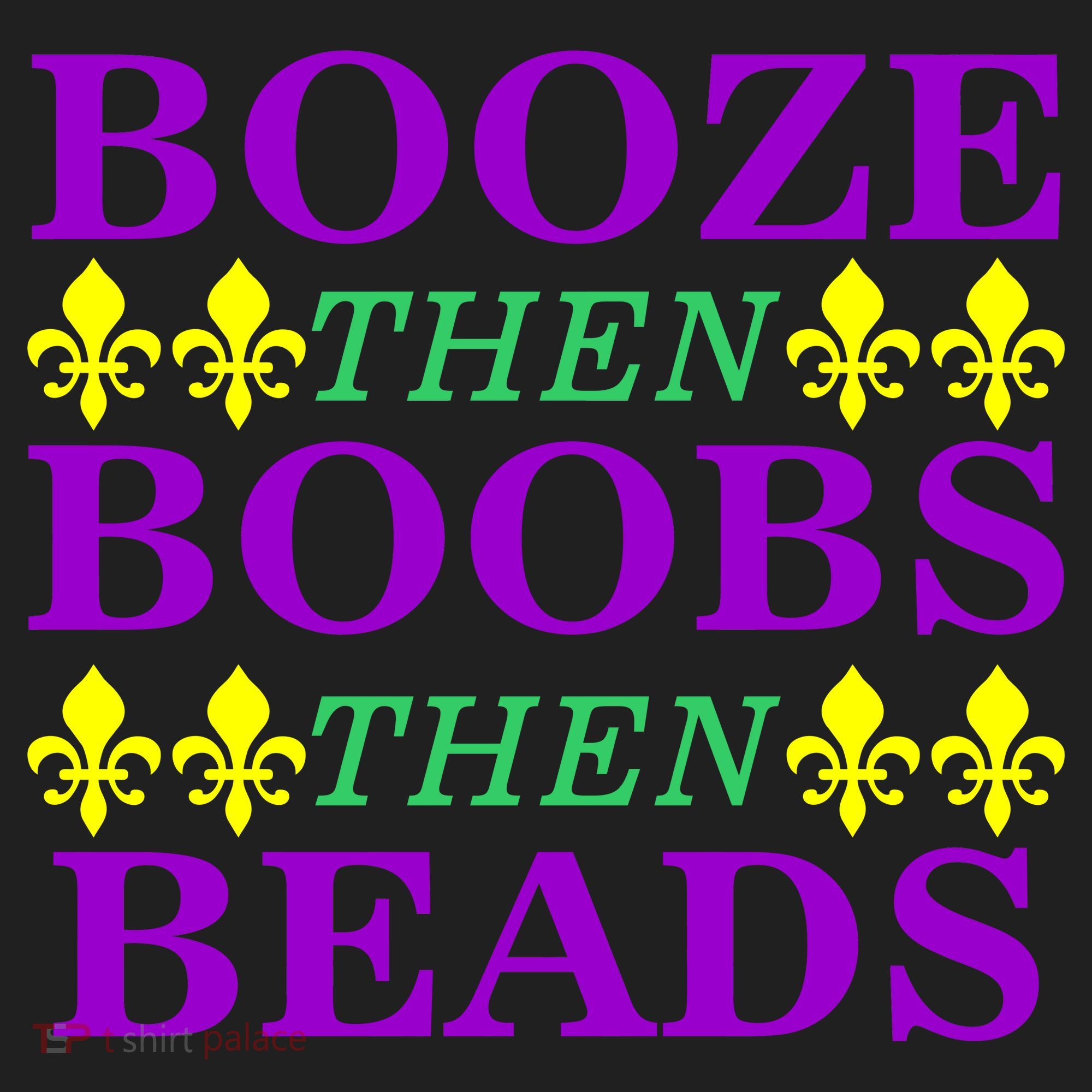Booze then Boobs then Beads Mardi Gras New Orleans Hat