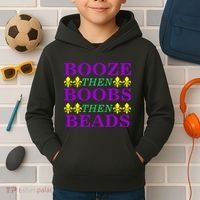 Booze then Boobs then Beads Mardi Gras New Orleans Kids Hoodie thumb 2