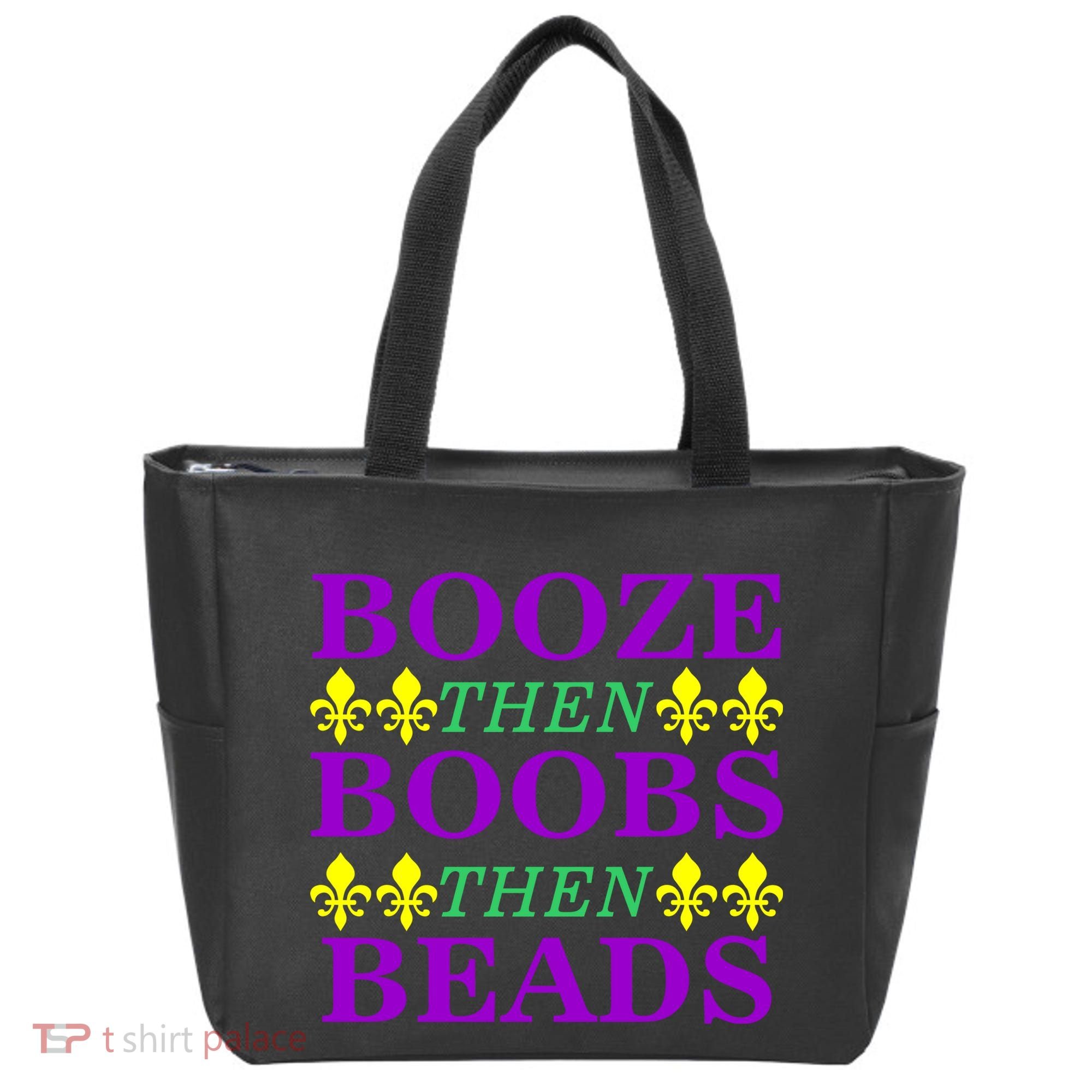 Booze then Boobs then Beads Mardi Gras New Orleans Tote Bag
