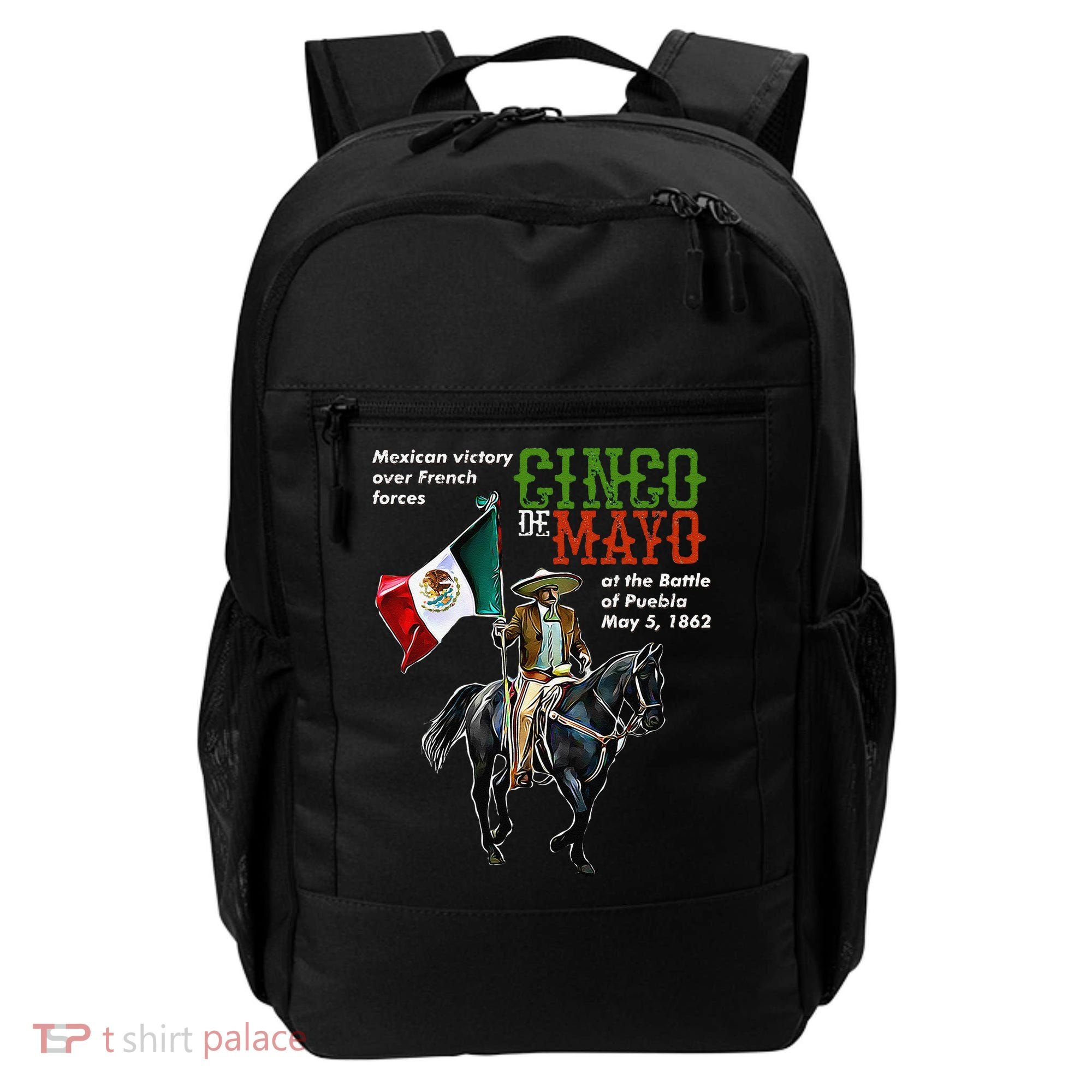 Battle Of Puebla May 5, 1862 Cinco De Mayo Gift Backpack