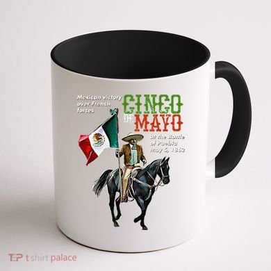 Battle Of Puebla May 5, 1862 Cinco De Mayo Gift Coffee Mug back