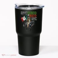 Battle Of Puebla May 5, 1862 Cinco De Mayo Gift Tumbler thumb 0